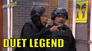 Duet Legend, MALIH-BOLOT Gak Pernah Gagal Bikin Ngakak | LAPOR PAK! (12/07/23) Part 3