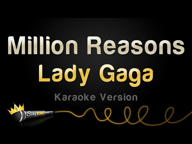 Lady Gaga - Million Reasons (Karaoke Version) class=