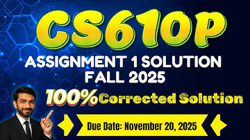 CS610P Assignment 1 solution Fall 2025 | CS610P 100% Correct & Verified Solution | CS610P By ART