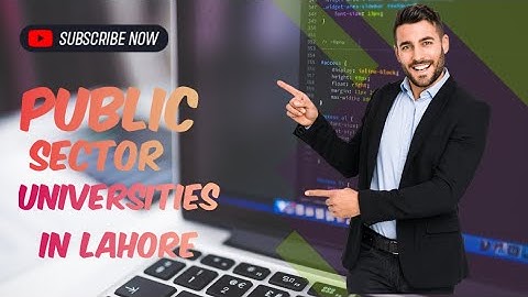 All public sector universities in lahore|universities in lahore|low fee universities