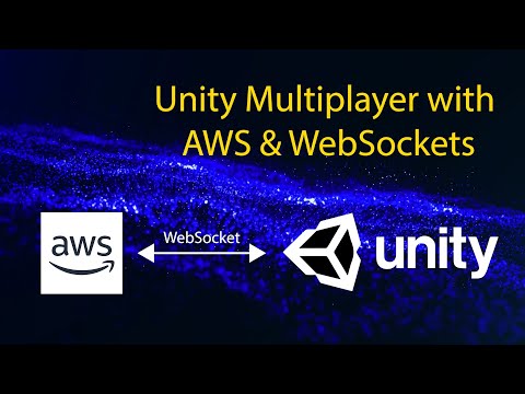 Unity Multiplayer with AWS & WebSockets