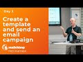 3. Create a Mailchimp email template and send an email campaign