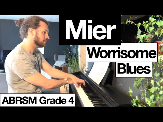 Martha Mier - Worrisome Blues (ABRSM Grade 4 2023-2024 C6) | Piano Progress Week 61
