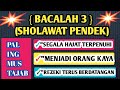 Bacalah sholawat pendek ini agar diberikan kekayaan~keajaiban sholawat