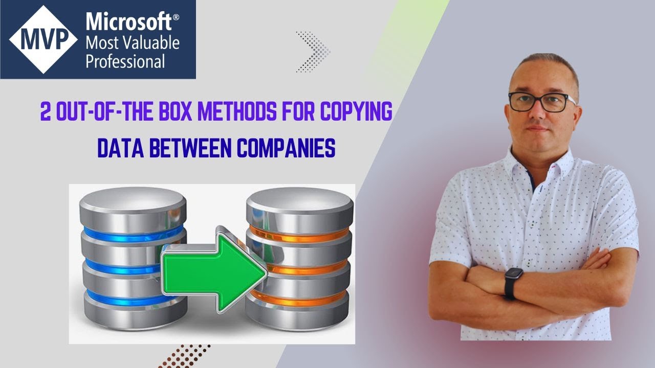 2 out-of-the box methods for copying data between companies