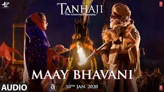 Full Audio:  Maay Bhavani | Tanhaji: The Unsung Warrior | Ajay, Kajol | Sukhwinder S, Shreya G