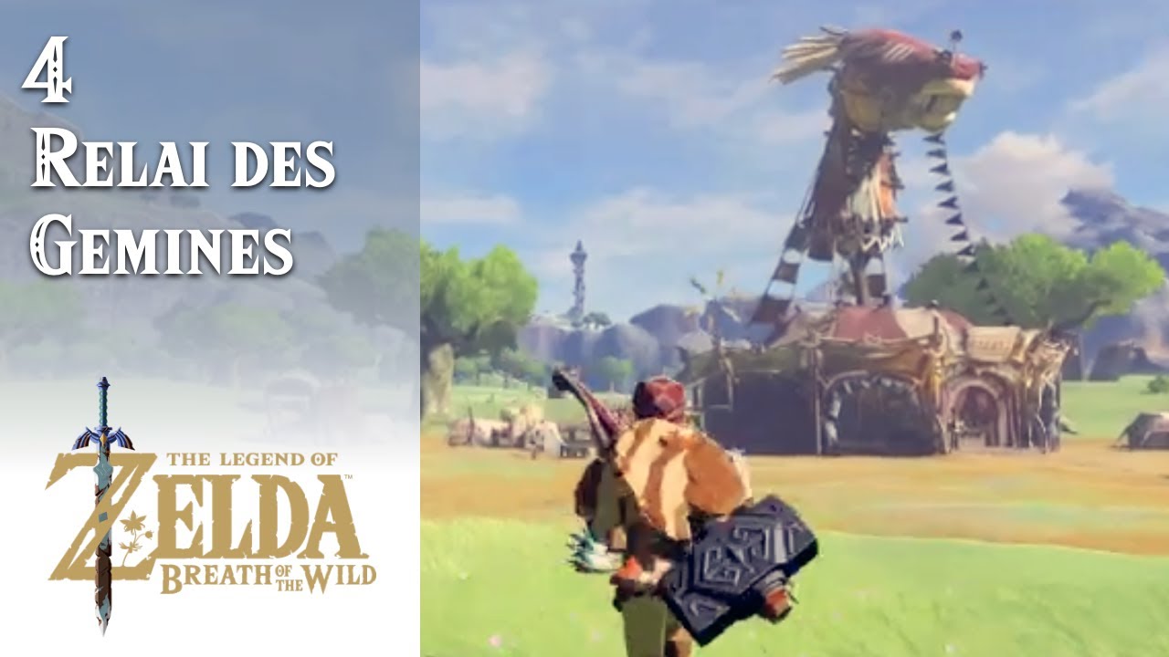 Zelda Breath of The Wild #04 : Le relais des Géminés - YouTube