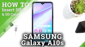 How to Insert SIM & SD Cards in SAMSUNG Galaxy A10s – SIM & SD Installation