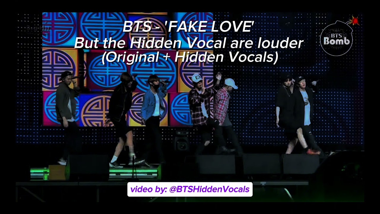 BTS - 'FAKE LOVE' But the Hidden Vocal are louder 