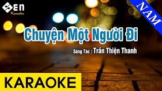 Karaoke Chuyện Một Người Đi Tone Nam Nhạc Sống - Beat Chuẩn