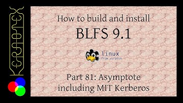 How to build and install BLFS 9.1 - Part 81: Asymptote including MIT Kerberos