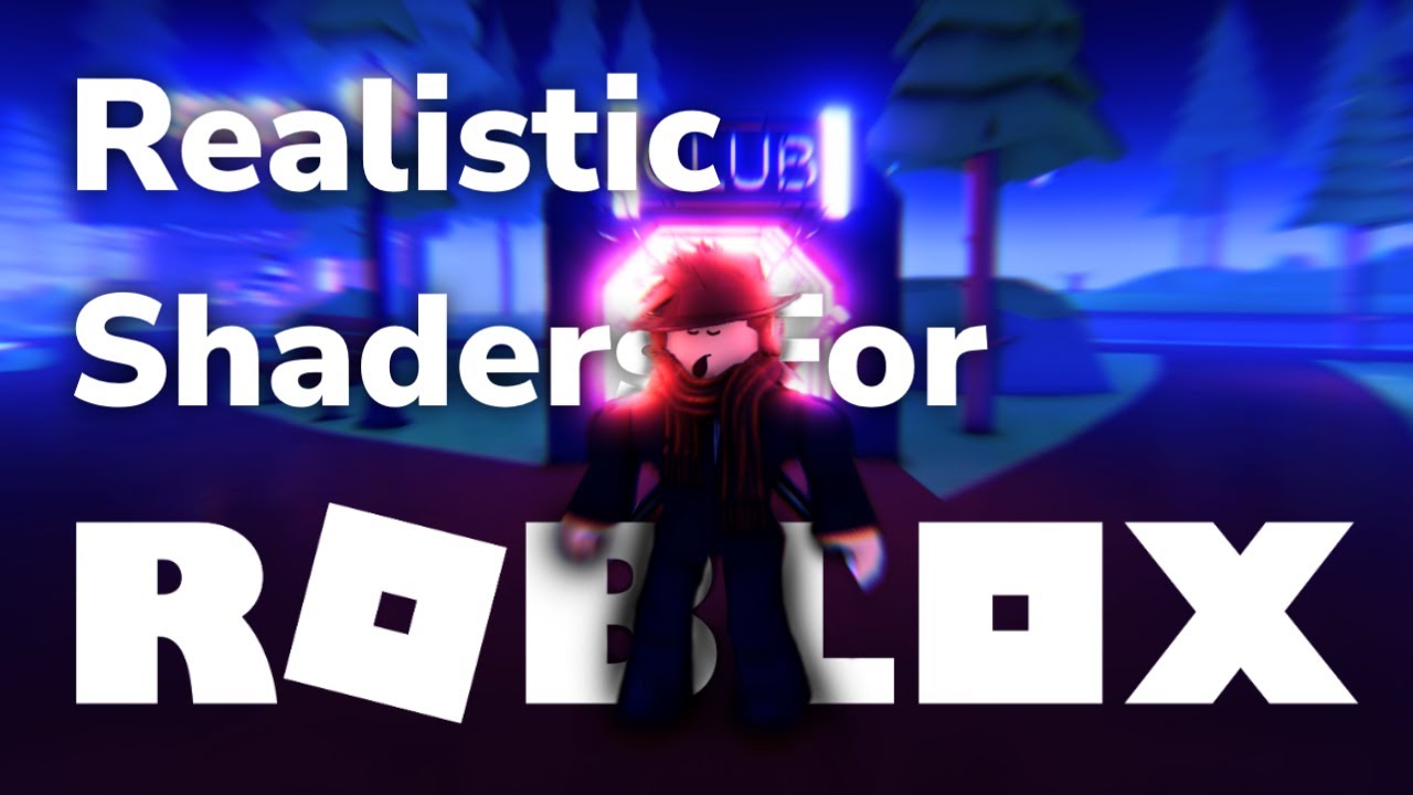 ROBLOX Shaders - Improve Roblox with shaders