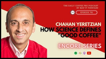 [ENCORE] Chahan Yeretzian: How Science Defines "Good Coffee" #703 #specialtycoffee