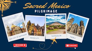 7-Day Pilgrimage to Mexico