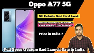 Oppo A77 5G With Mediatek Dimensity 810 And Price In India ? | Oppo A77 Specs & Launch Date In India