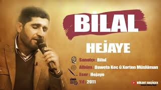 Bilal - Hejaye Resimi