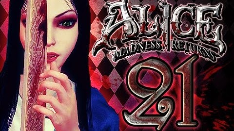 Alice: Madness Returns Walkthrough Part 21 (PS3, X360, PC) 100% {Chapter 5: Dolltown Cellars}