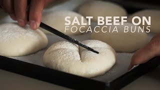 Salt Beef on Focaccia Buns (the perfect sandwich)