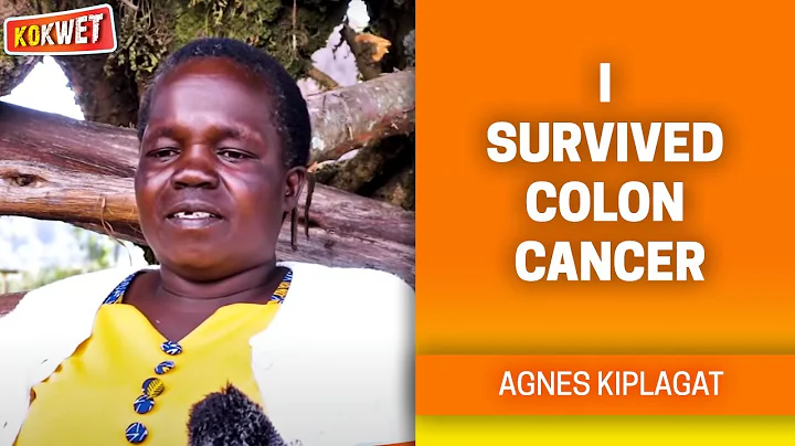 I Survived Colon Cancer - Agnes Kiplagat Tells Her...