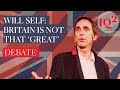 [Part 1/5] Debate: Will Self argues that 'Great' Britain never existed