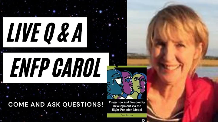 ENFP LIVE Q&A w/ Carol Shumate, PhD | Projection &...