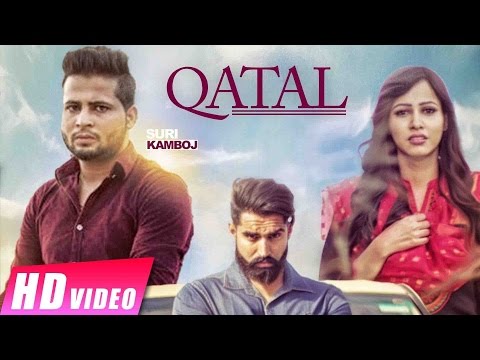 qatal-suri-kamboj-parmish-verma-latest-punjabi-songs-2016