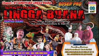 LIVE SIANG SANDIWARA LINGGA BUANA  Rancamulya, Jum'at 10 Mei 2024  PART 2