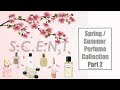 MY PERFUME COLLECTION 2020 | S.C.E.N.Trails | Spring/Summer Scents Part.2