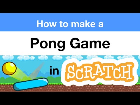 How to Make a Pong Game in Scratch