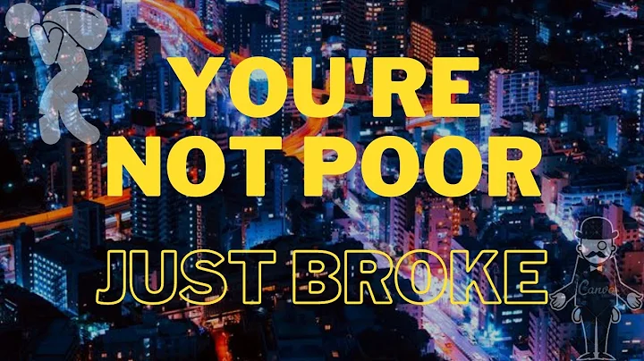 Harry Legrand EP1 - You're not Poor, You're Broke ...
