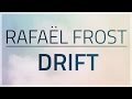 Rafael Frost - Drift [OFFICIAL MUSIC VIDEO]