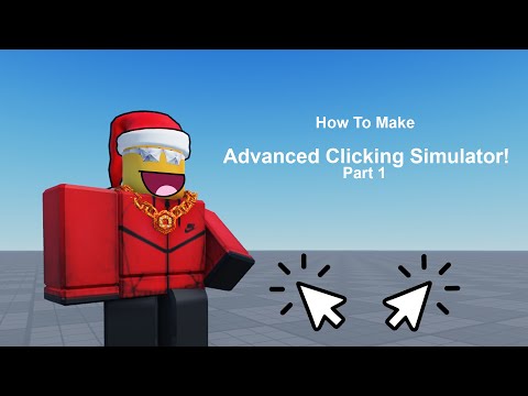 How To Make A Clicker Simulator Game On Roblox - Part 1 (2022