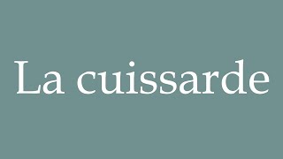 How To Pronounce La Cuissarde The Thigh Boot Correctly In French