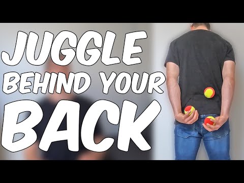 How to Juggle Behind your Back - Tutorial