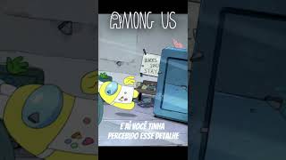 SERIE AMONG US: O ALIENIGENA ESTAVA NO PRIMEIRO E NINGUÉM PERCEBEU !