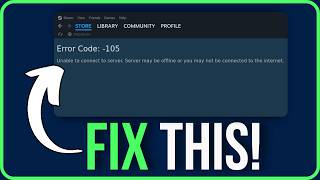 STEAM ERROR CODE 105 [FIXED] | Steam Unable to Connect to Server Error Code 105 Problem