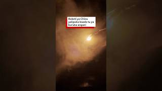 Tazama jinsi roketi ya China ilivyolipuka baada ya kurushwa angani
