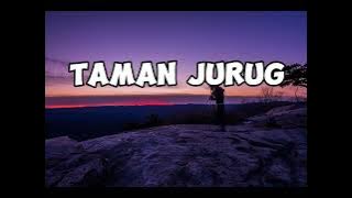 TAMAN JURUG - DENNY CAKNAN (lirik lagu) terbaru