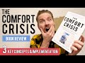 The comfort crisis  book review  lessons  implementation