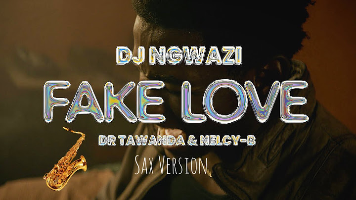 DJ Ngwazi - Fake Love (Feat. Dr Tawanda & Nelcy B ) Sax Cover