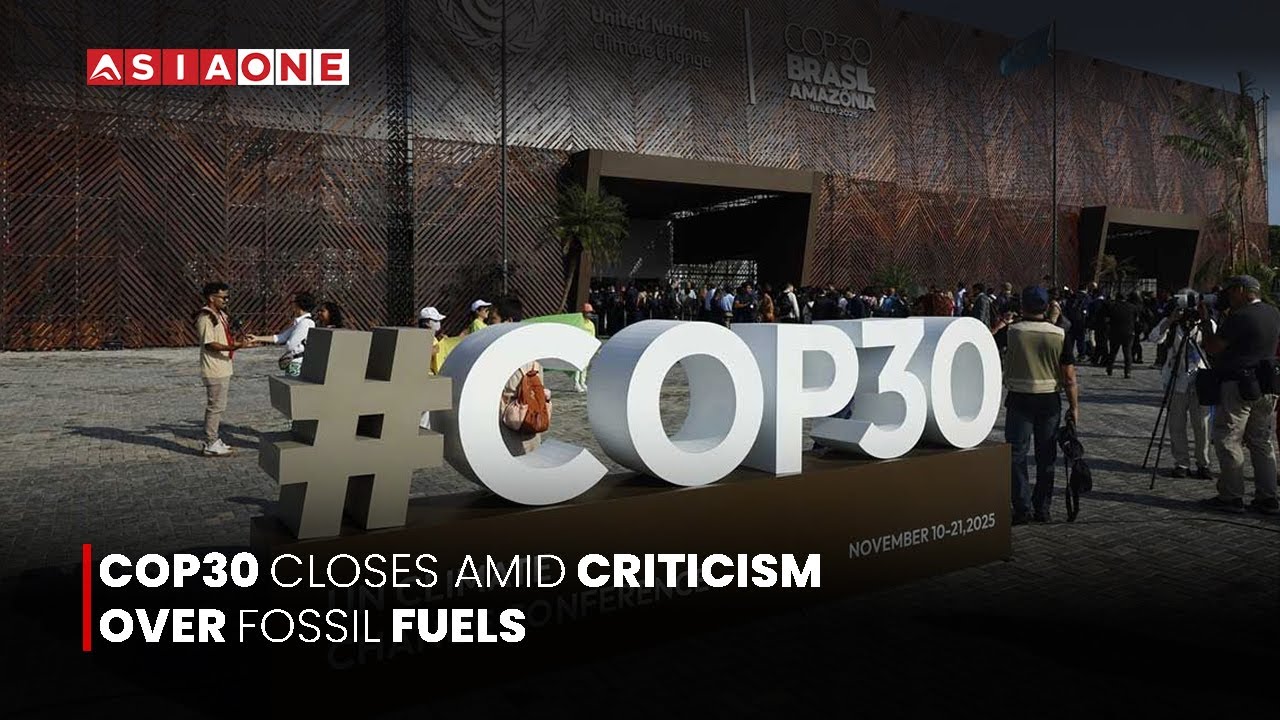 COP30 Summit Ends With Urgent Climate Calls but No Fossil Fuel Phase-Out Plan | Asia One News