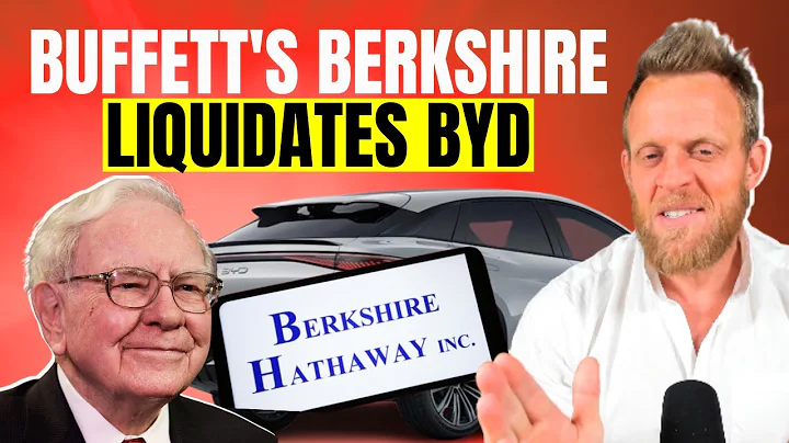 Why Warren Buffett's Berkshire Hathaway Sold Its Entire 20% Ownership of BYD