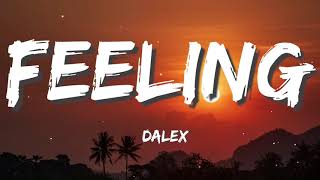 Dalex - Feeling (Letra/Lyrics)