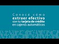 ¿Cómo extraer efectivo con mi tarjeta de crédito del Banco Nación?