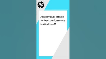How to adjust visual effects for best performance in Windows 11| HP Support