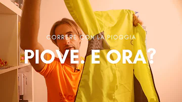 Come vestirsi per correre sotto la pioggia?