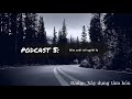 📻 Podcast số 5: Mỉm cười với người lạ