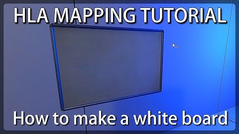 How to make a working white board, Half life alyx mapping tutorial