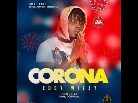 Corona By Eddy Wizzy