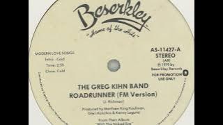 GREG KIHN- Roadrunner (FM version)